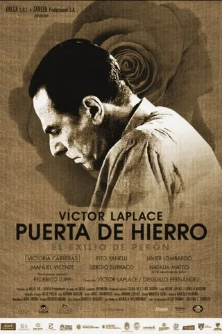 Puerta de Hierro, el exilio de Perón afişi