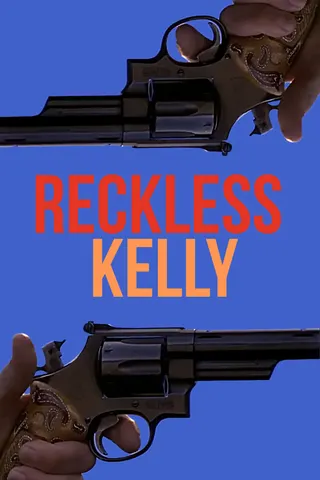 Reckless Kelly afişi