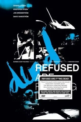 Refused Are Fucking Dead afişi