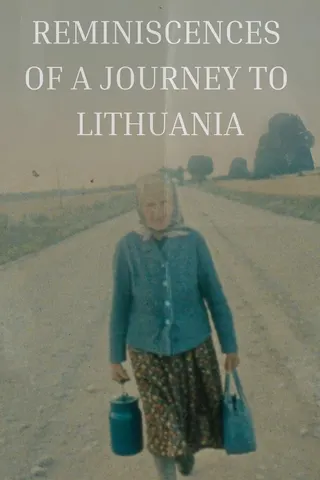 Görsel: TMDB Reminiscences of a Journey to Lithuania afişi