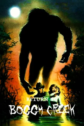 Görsel: TMDB Return to Boggy Creek afişi