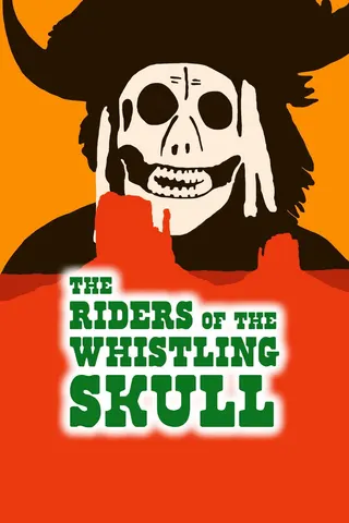 Görsel: TMDB Riders of the Whistling Skull afişi