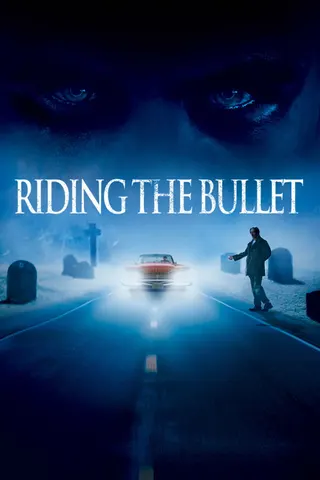 Görsel: TMDB Riding the Bullet afişi