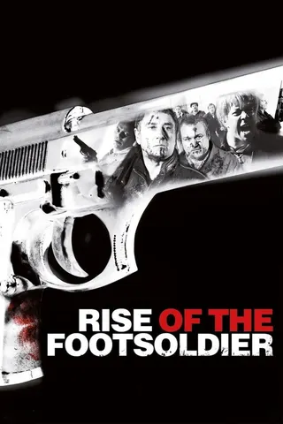 Rise of the Footsoldier afişi