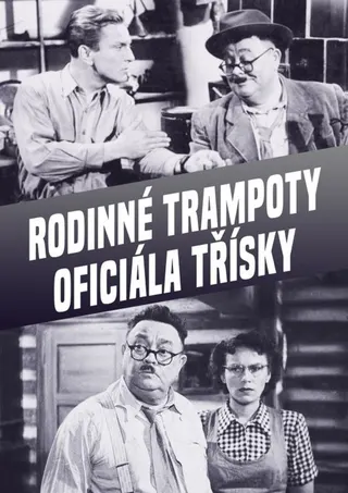 Rodinné trampoty oficiála Tříšky afişi