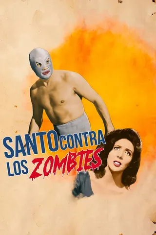 Santo vs. the Zombies afişi