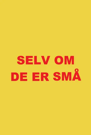 Selv om de er små afişi