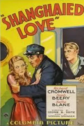 Görsel: TMDB Shanghaied Love afişi