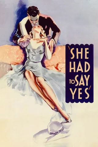 She Had to Say Yes afişi