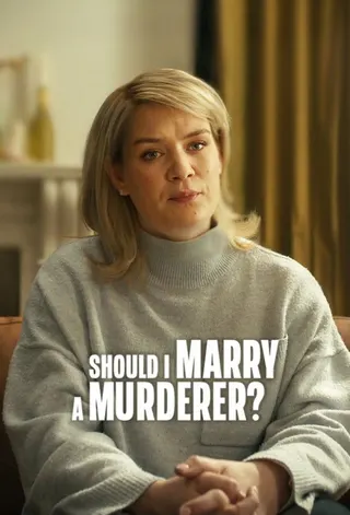 Should I Marry a Murderer? afişi