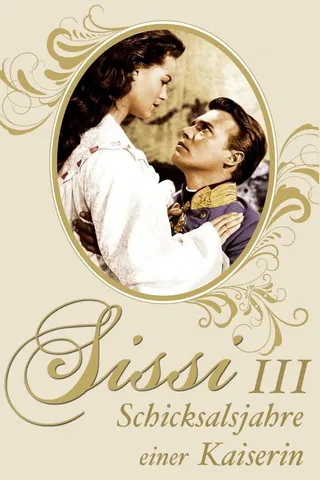 Sissi – Fateful Years of an Empress afişi