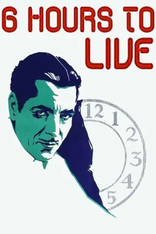 Görsel: TMDB Six Hours to Live afişi