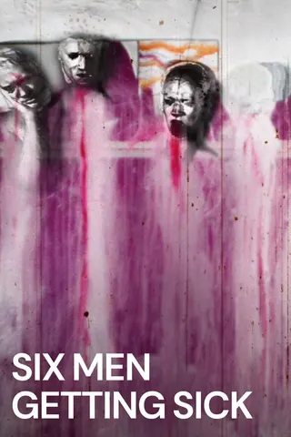 Six Men Getting Sick afişi