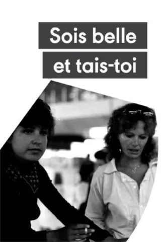 Sois belle et tais-toi afişi