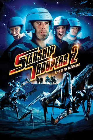 Görsel: TMDB Starship Troopers 2: Hero of the Federation afişi