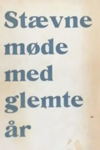 Stevnemøte med glemte år afişi