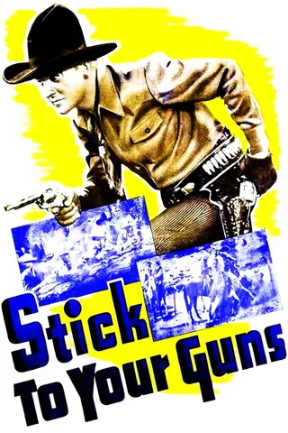 Görsel: TMDB Stick to Your Guns afişi