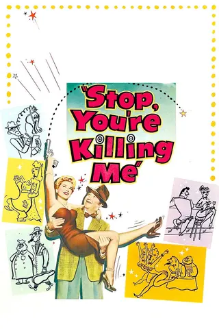 Stop, You're Killing Me afişi