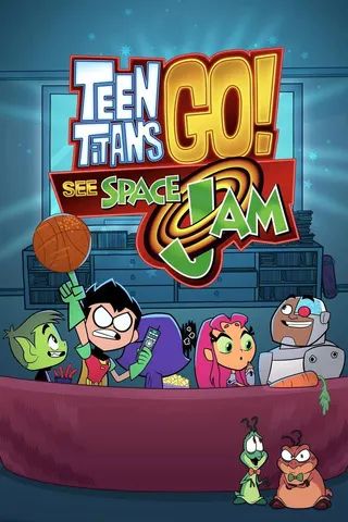 Görsel: TMDB Teen Titans Go! See Space Jam afişi