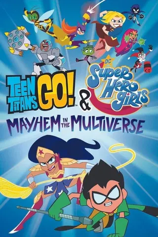 Görsel: TMDB Teen Titans Go! & DC Super Hero Girls: Mayhem in the Multiverse afişi
