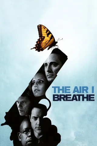 The Air I Breathe afişi