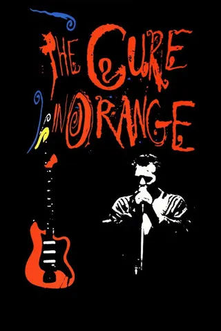 The Cure in Orange afişi