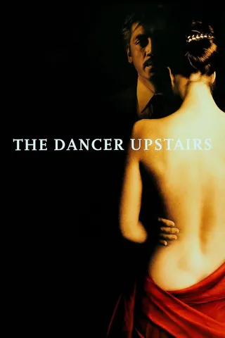 The Dancer Upstairs afişi