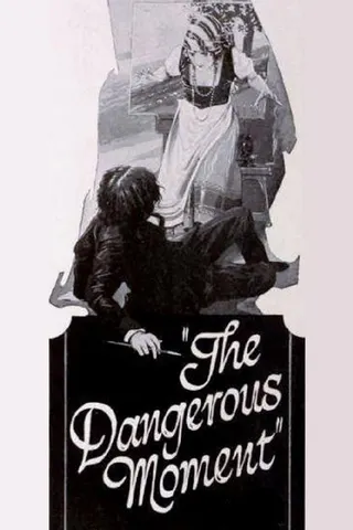 The Dangerous Moment afişi
