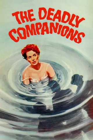 The Deadly Companions afişi