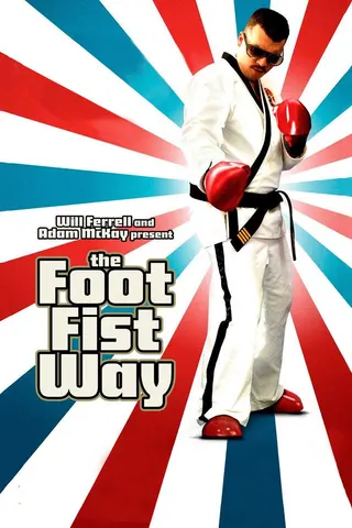 The Foot Fist Way afişi