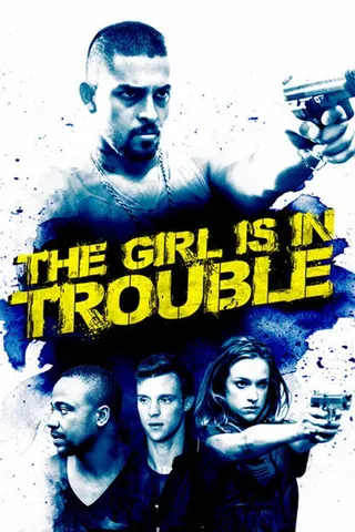 Görsel: TMDB The Girl Is in Trouble afişi