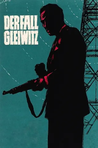 Görsel: TMDB The Gleiwitz Case afişi