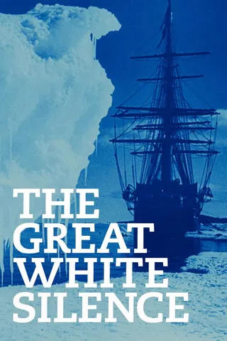 Görsel: TMDB The Great White Silence afişi