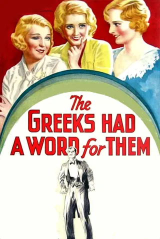 The Greeks Had a Word for Them afişi