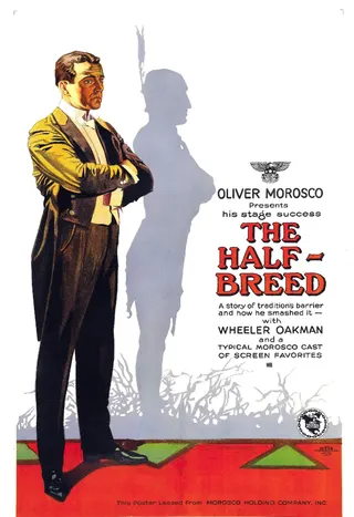 Görsel: Oliver Morosco Productions / Associated First National Pictures / Kamu malı The Half Breed afişi