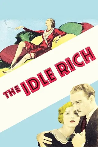 Görsel: TMDB The Idle Rich afişi