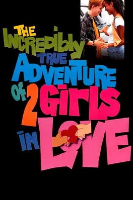 Görsel: TMDB The Incredibly True Adventure of Two Girls in Love afişi