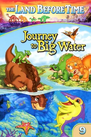 The Land Before Time IX: Journey to Big Water afişi