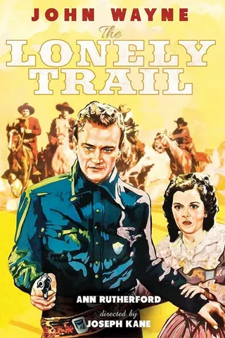 Görsel: TMDB The Lonely Trail afişi