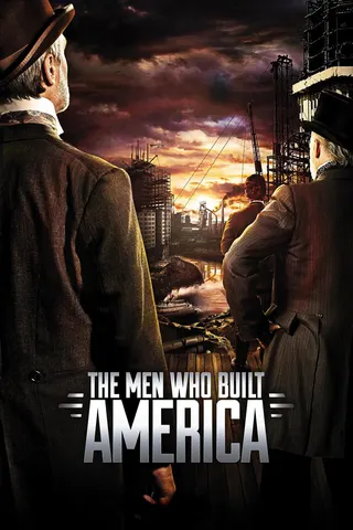 Görsel: TMDB The Men Who Built America afişi