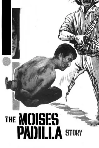 The Moises Padilla Story afişi