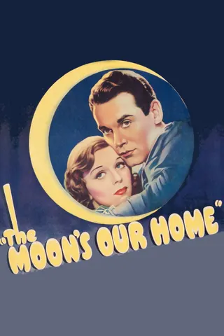 The Moon's Our Home afişi