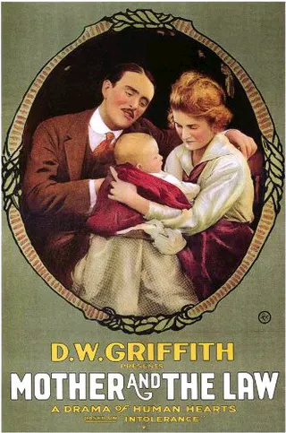 Görsel: D.W. Griffith Productions / Kamu malı The Mother and the Law afişi