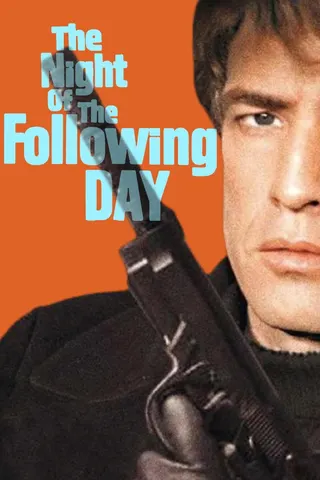 The Night of the Following Day afişi