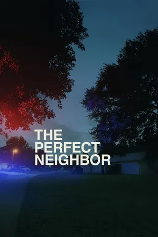 The Perfect Neighbor afişi