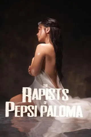 The Rapists of Pepsi Paloma afişi
