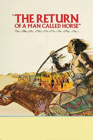 Görsel: TMDB The Return of a Man Called Horse afişi