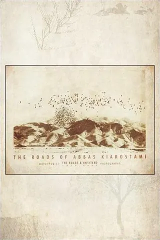 The Roads of Kiarostami afişi