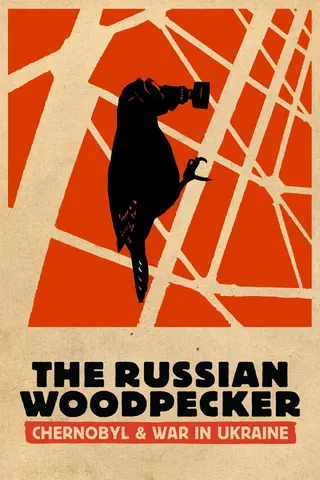 The Russian Woodpecker afişi