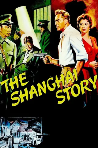 Görsel: TMDB The Shanghai Story afişi